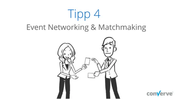 Tipp 4: Event Networking und Matchmaking
